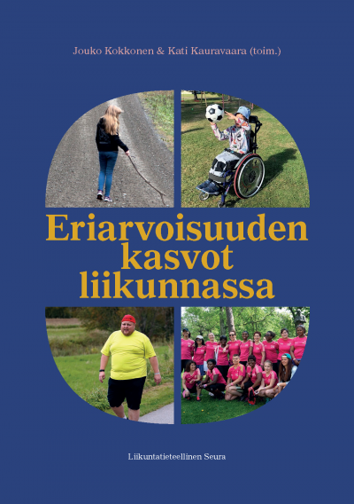 Eriarvoisuuden kasvot liikunnassa - julkaisun kannessa on kollaasi neljästä kuvasta, joissa kuvataan erilaisia ihmisiä liikkumassa.